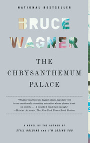 The Chrysanthemum Palace by Bruce Wagner, 9780743243407