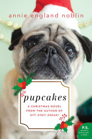 Pupcakes (A Christmas Novel) - 9780062563781 by Annie England Noblin, 9780062563781
