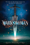 Markswoman by Rati Mehrotra, 9780062564542