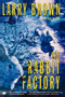 The Rabbit Factory (A Novel) by Larry Brown, 9780743245241