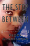 The Step Between by Penny Mickelbury, 9780743246361