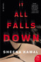 It All Falls Down (A Novel) - 9780062909831 by Sheena Kamal, 9780062909831
