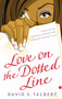 Love on the Dotted Line (A Novel) by David E. Talbert, 9780743247214