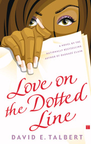 Love on the Dotted Line (A Novel) by David E. Talbert, 9780743247214