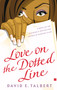 Love on the Dotted Line (A Novel) by David E. Talbert, 9780743247214