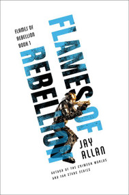 Flames of Rebellion by Jay Allan, 9780062566805