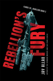 Rebellion's Fury by Jay Allan, 9780062566843