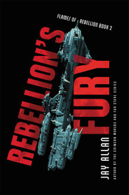 Rebellion's Fury by Jay Allan, 9780062566843