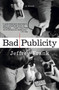 Bad Publicity (A Novel) by Jeffrey Frank, 9780743247801