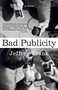 Bad Publicity (A Novel) by Jeffrey Frank, 9780743247801