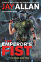 The Emperor's Fist (A Blackhawk Novel) by Jay Allan, 9780062566867