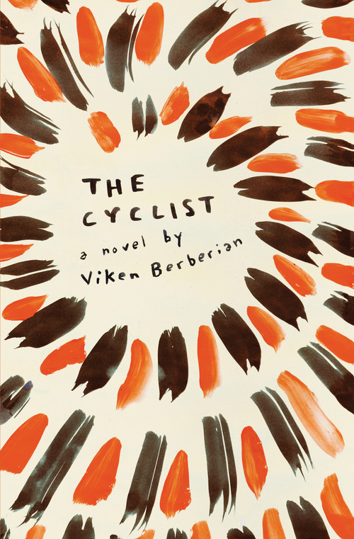 The Cyclist (A Novel) by Viken Berberian, 9780743249393