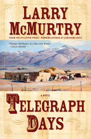 Telegraph Days (A Novel) by Larry McMurtry, 9780743250931
