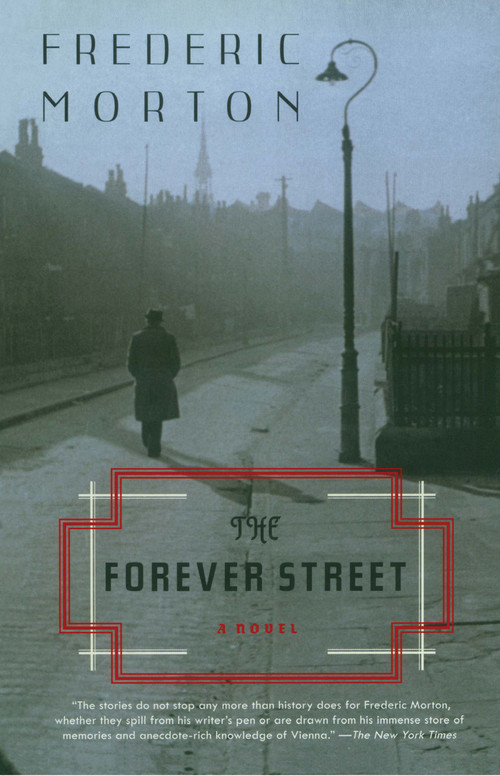 The Forever Street (A Novel) by Frederic Morton, 9780743252201