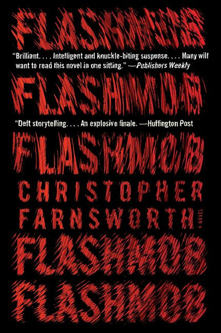 Flashmob (A Novel) by Christopher Farnsworth, 9780062835710