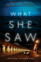 What She Saw (A Novel) by Gerard Stembridge, 9780062568984