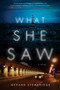 What She Saw (A Novel) by Gerard Stembridge, 9780062568984