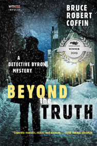 Beyond the Truth (A Detective Byron Mystery) by Bruce Robert Coffin, 9780062569530