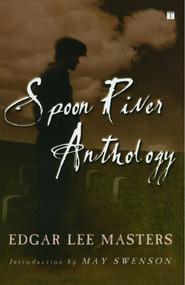 Spoon River Anthology - 9780743255073 by Edgar Lee Masters, May Swenson, 9780743255073