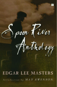Spoon River Anthology - 9780743255073 by Edgar Lee Masters, May Swenson, 9780743255073