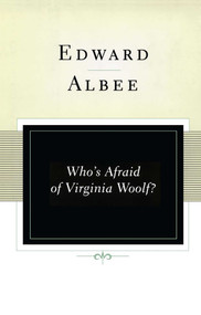 Who's Afraid of Virginia Woolf? (A Play) by Edward Albee, 9780743255257