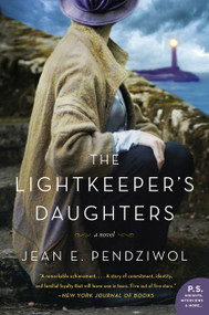 The Lightkeeper's Daughters (A Novel) - 9780062572103 by Jean E. Pendziwol, 9780062572103