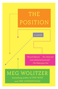 The Position (A Novel) by Meg Wolitzer, 9780743261807