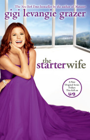 The Starter Wife - 9780743265034 by Gigi Levangie Grazer, 9780743265034