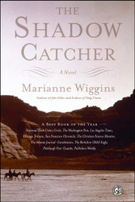 The Shadow Catcher (A Novel) by Marianne Wiggins, 9780743265218