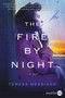 The Fire by Night (A Novel) - 9780062644145 by Teresa Messineo, 9780062644145