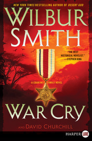 War Cry (A Courtney Family Novel) - 9780062644176 by Wilbur Smith, David Churchill