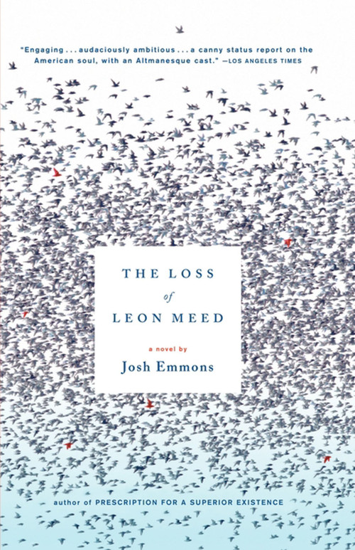 The Loss of Leon Meed (A Novel) by Josh Emmons, 9780743267199