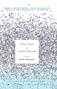 The Loss of Leon Meed (A Novel) by Josh Emmons, 9780743267199