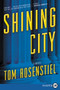 Shining City (A Novel) - 9780062644435 by Tom Rosenstiel, 9780062644435