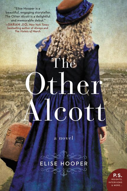 The Other Alcott (A Novel) by Elise Hooper, 9780062645333