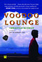 Voodoo Lounge (A Novel) by Christian Bauman, 9780743270984