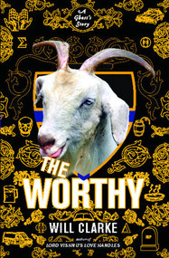 The Worthy (A Ghost's Story) by Will Clarke, 9780743273169