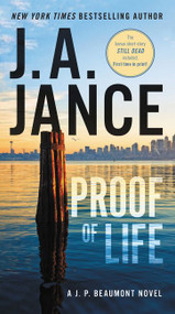 Proof of Life (A J. P. Beaumont Novel) - 9780062657558 by J. A. Jance, 9780062657558