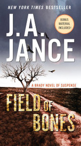 Field of Bones (A Brady Novel of Suspense) - 9780062657589 by J. A. Jance, 9780062657589
