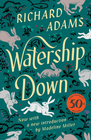 Watership Down (A Novel) by Richard Adams, Madeline Miller, 9780743277709