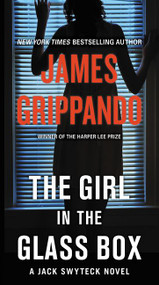 The Girl in the Glass Box (A Jack Swyteck Novel) - 9780062657848 by James Grippando, 9780062657848