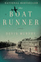 The Boat Runner (A Novel) by Devin Murphy, 9780062658012