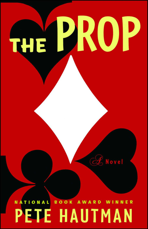 The Prop (A Novel) by Pete Hautman, 9780743284653