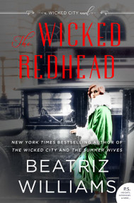 The Wicked Redhead (A Wicked City Novel) - 9780062660329 by Beatriz Williams, 9780062660329