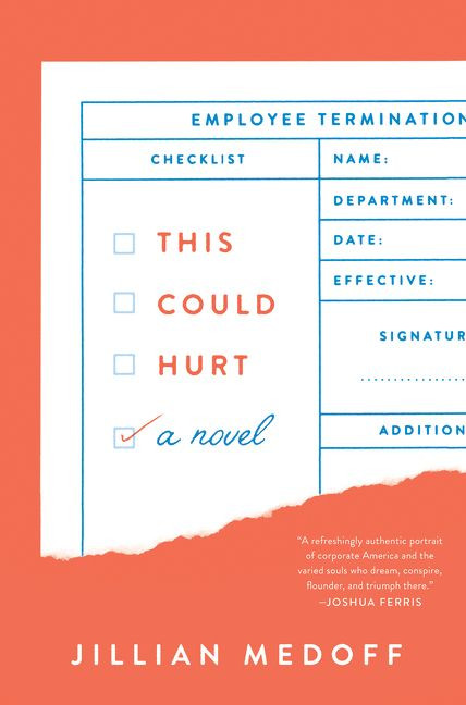This Could Hurt (A Novel) by Jillian Medoff, 9780062660763