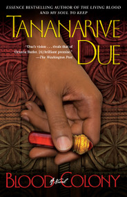 Blood Colony (A Novel) by Tananarive Due, 9780743287364