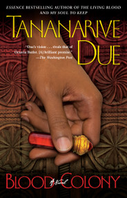 Blood Colony (A Novel) by Tananarive Due, 9780743287364