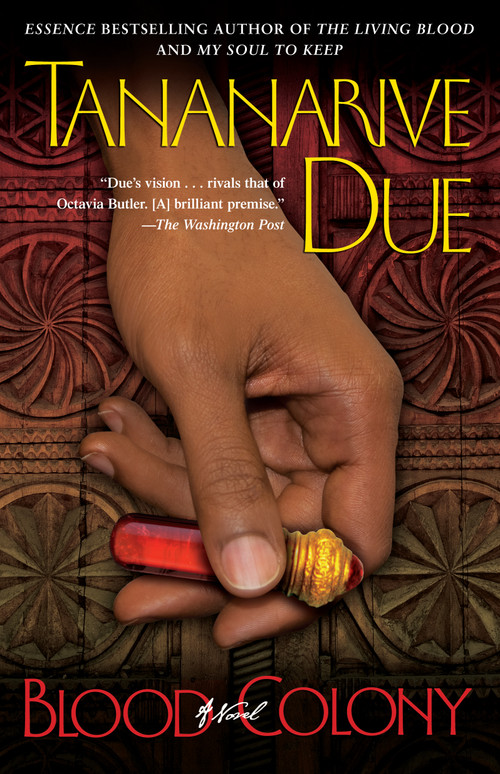 Blood Colony (A Novel) by Tananarive Due, 9780743287364