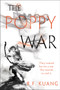 The Poppy War (A Novel) by R. F. Kuang, 9780062662569