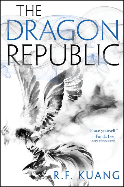 The Dragon Republic by R. F. Kuang, 9780062662637